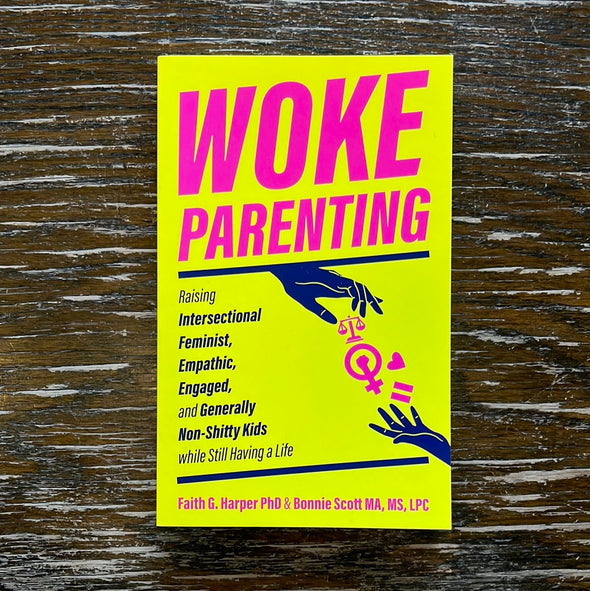 Woke Parenting Book