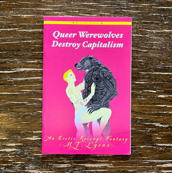 Queer Werewolves Destroy Capitalism Zine